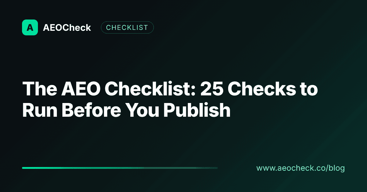 Cover image for The AEO Checklist: 25 Checks to Run Before You Publish